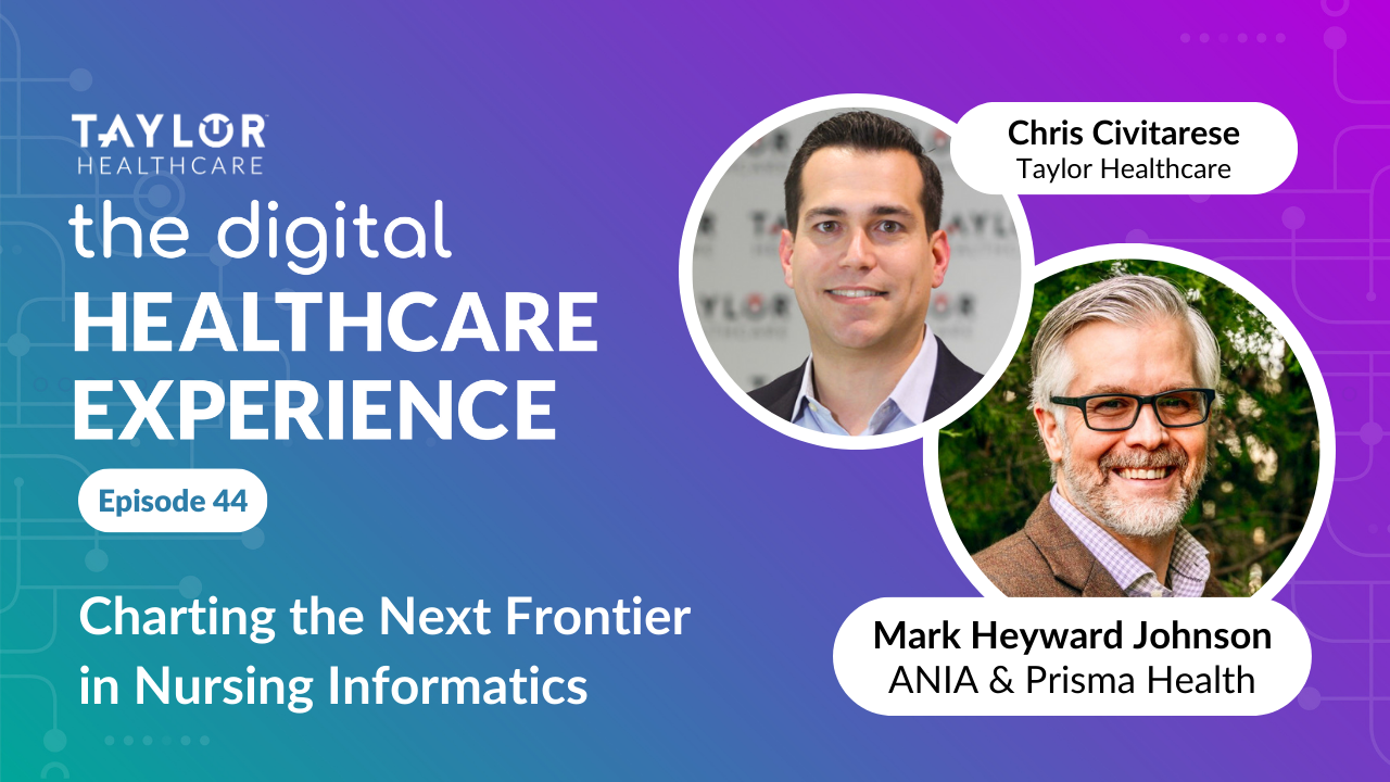 Featured image for article: The Digital Healthcare Experience - Charting the Next Frontier in Nursing Informatics
